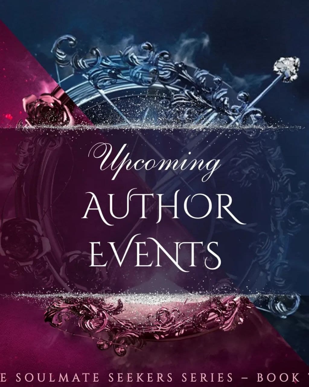 Promotional banner for Upcoming Author Events from The Soulmate Seekers Series